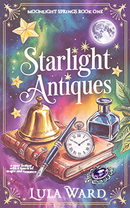 Moonlight Springs book one. Starlight Antiques